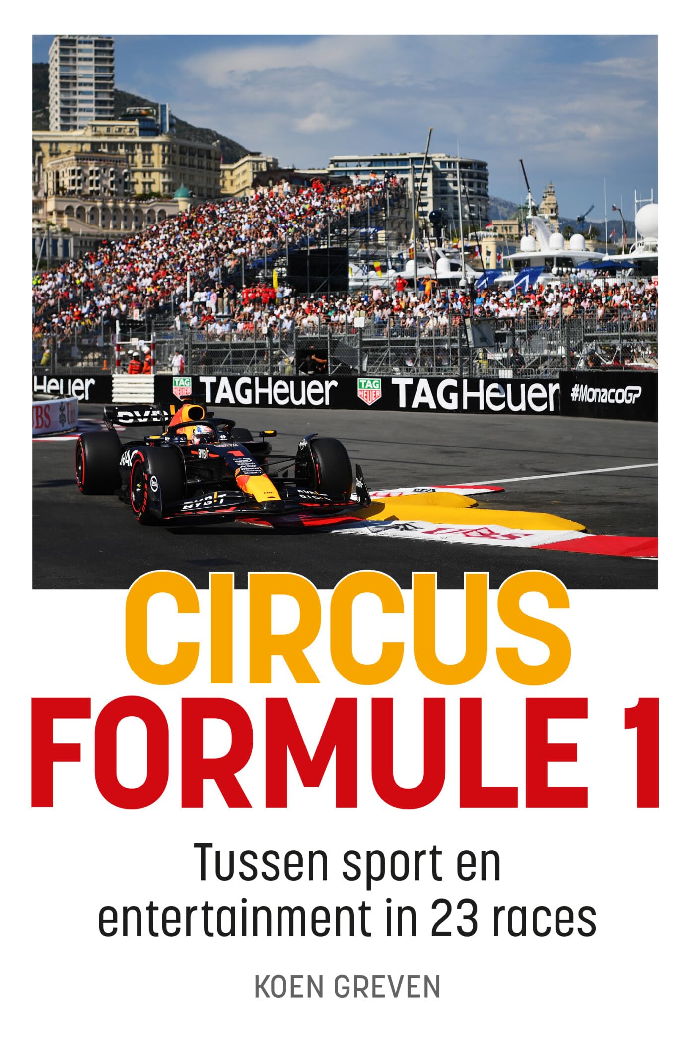 Circus Formule 1: 23 grands prix tussen sport en entertainment book