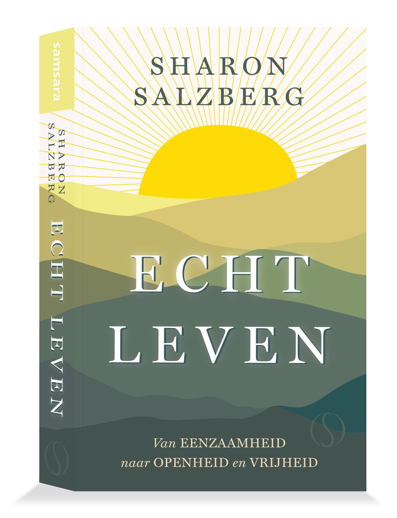 Echt leven: van eenzaamheid naar openheid en vrijheid Religion & Esotericism