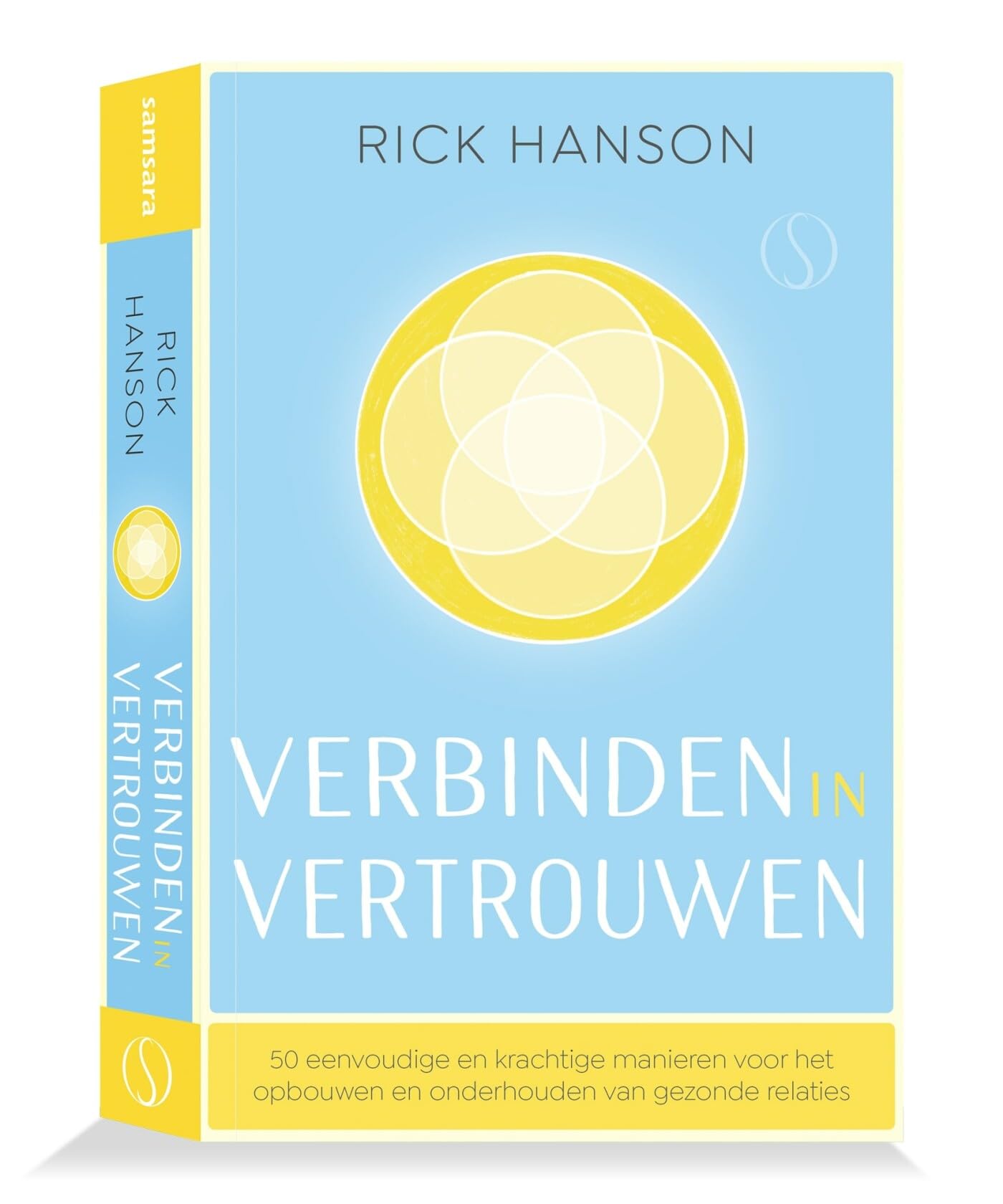 Verbinden in vertrouwen: 50 eenvoudige en krachtige manieren voor het opbouwen en onderhouden van gezonde relaties book