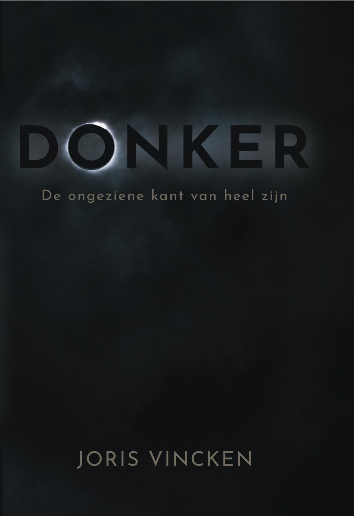 Donker: De ongeziene kant van heel zijn book