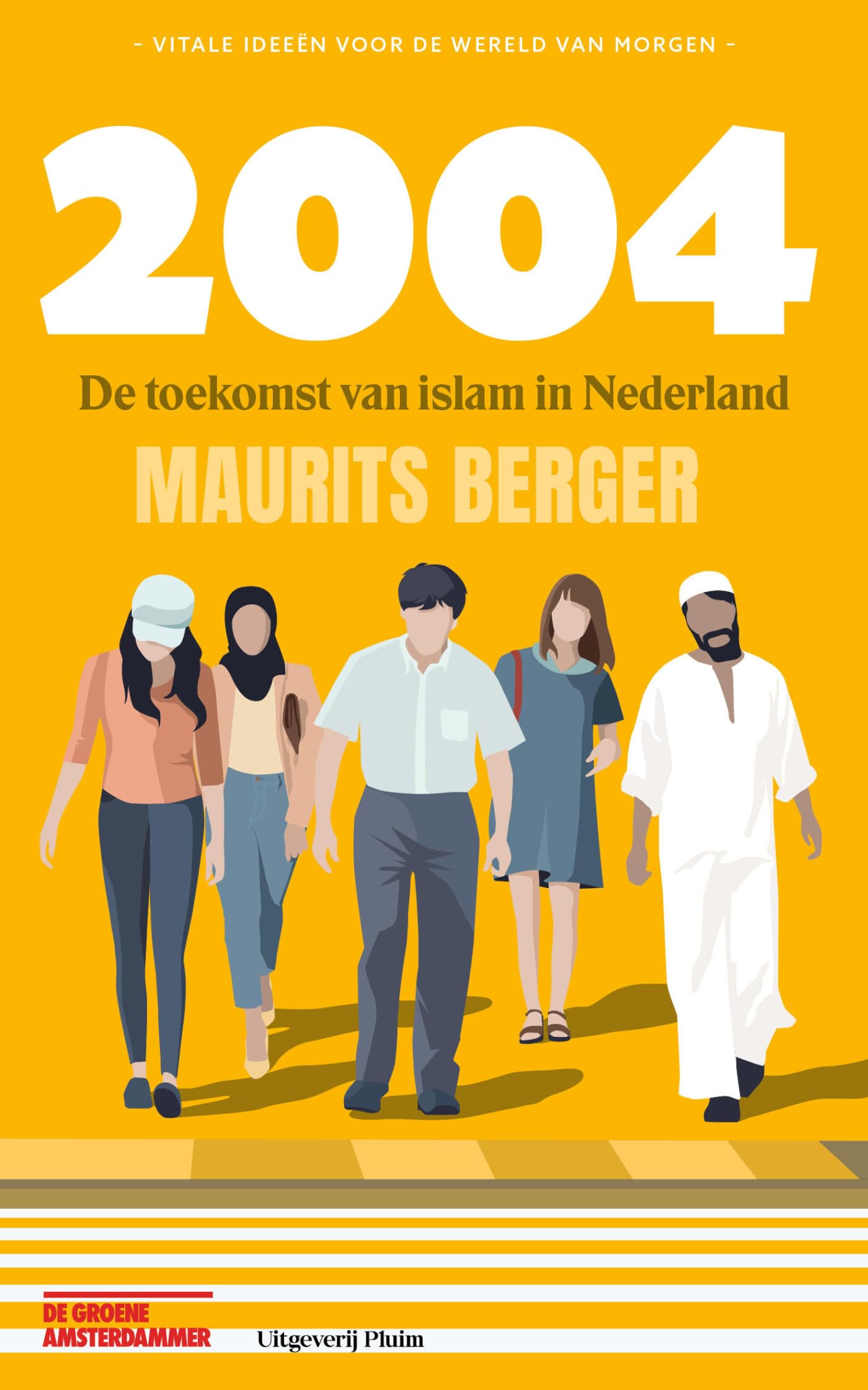 2004. De toekomst van islam in Nederland Social Sciences