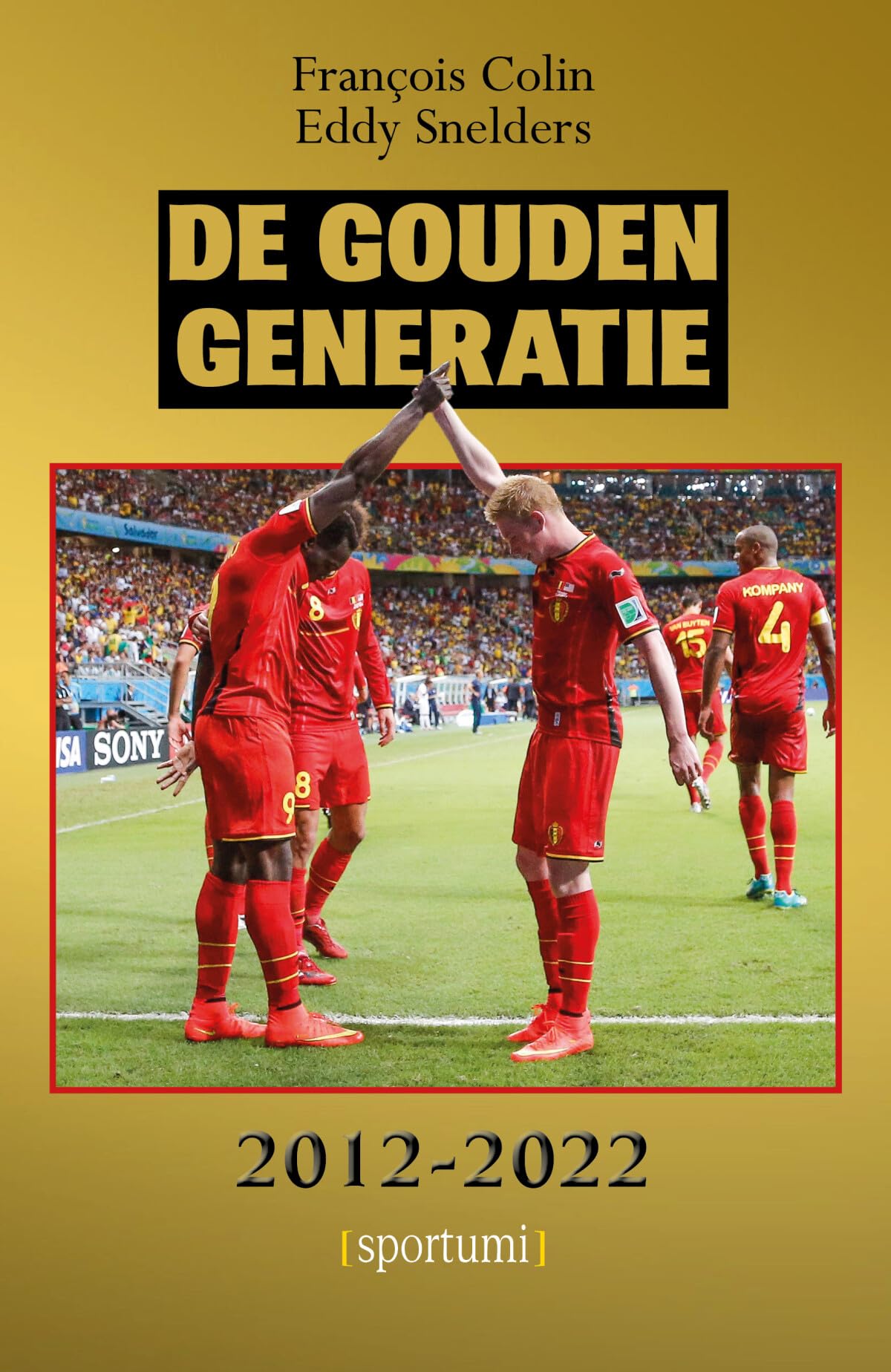De gouden generatie: 2012-2022 book