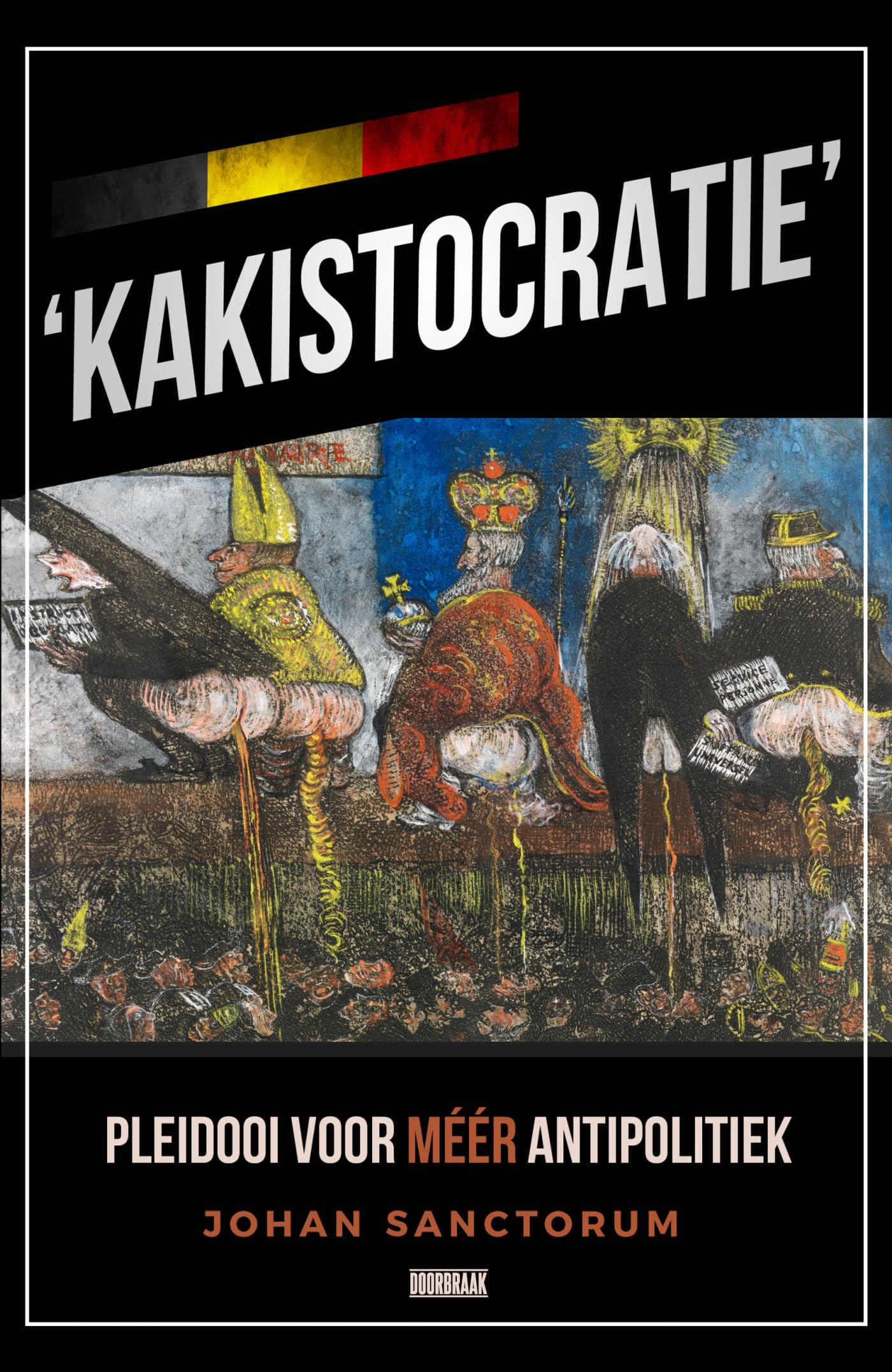 'Kakistocratie': pleidooi voor meer antipolitiek book