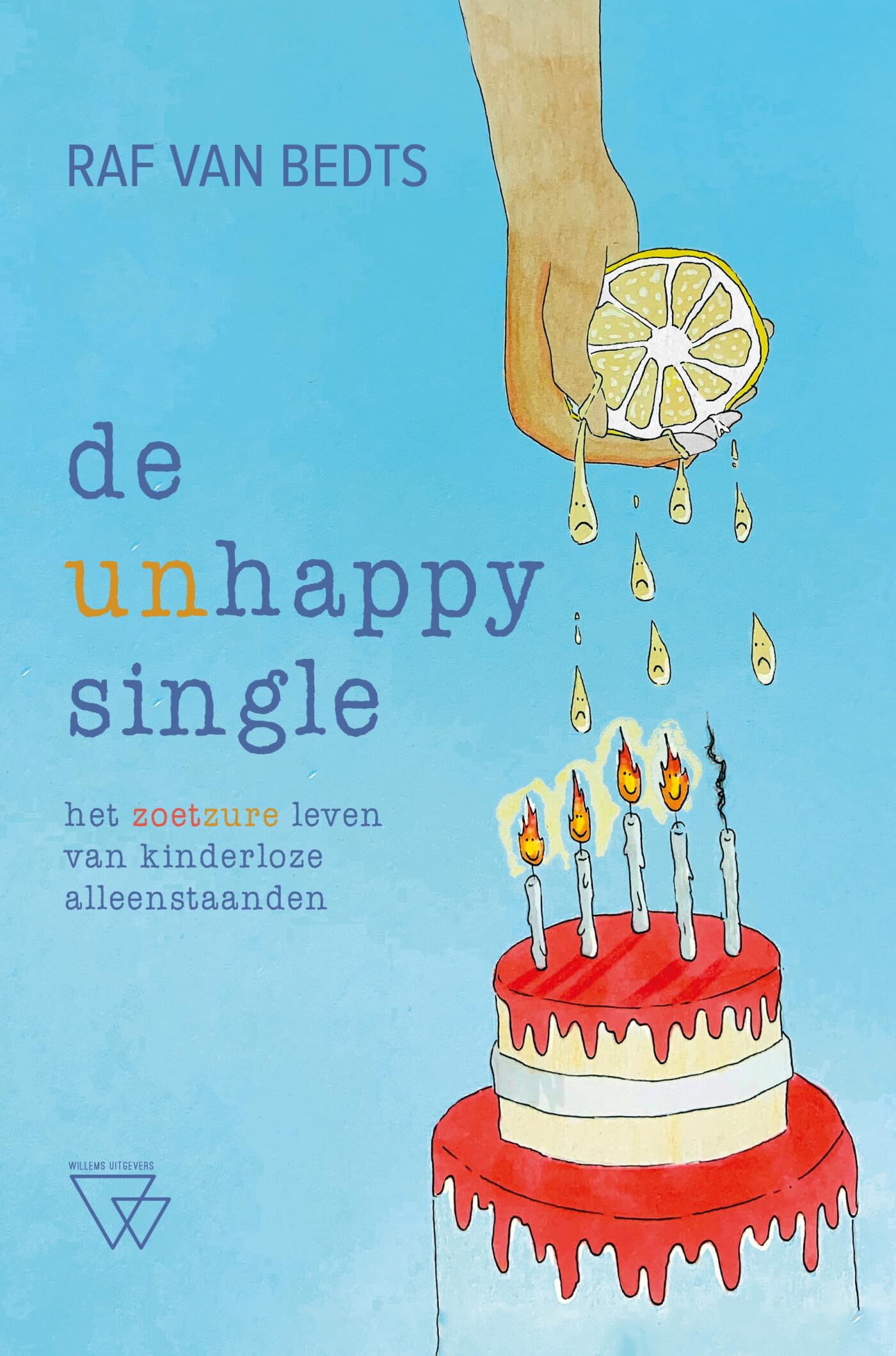 De (un)happy single: het zoetzure leven van kinderloze alleenstaanden book