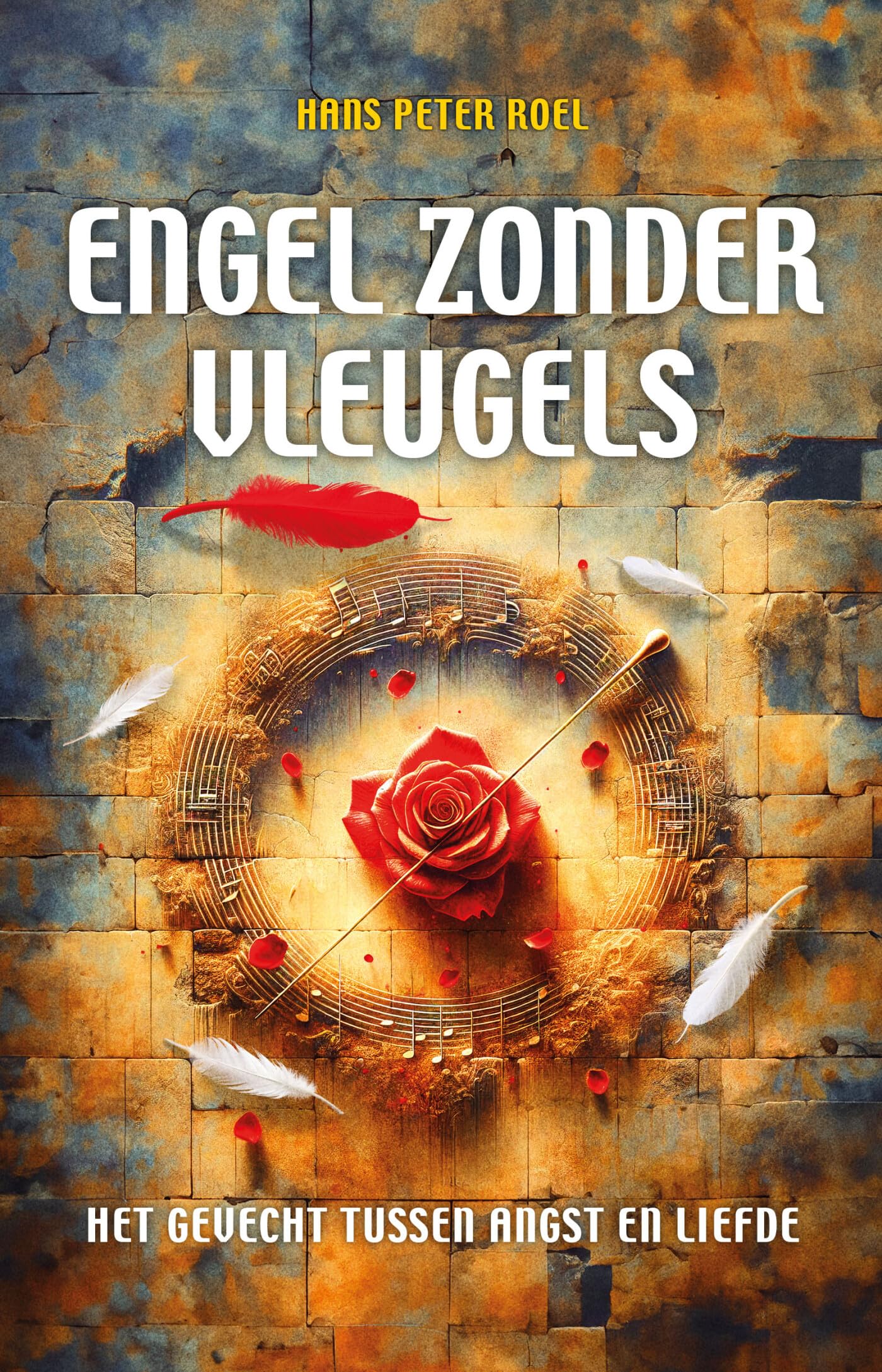 Engel zonder vleugels: het gevecht tussen angst en liefde Contemporary literature