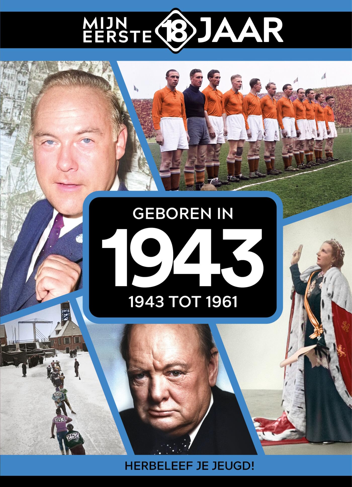 Geboren in 1943: 1943 tot 1961 book