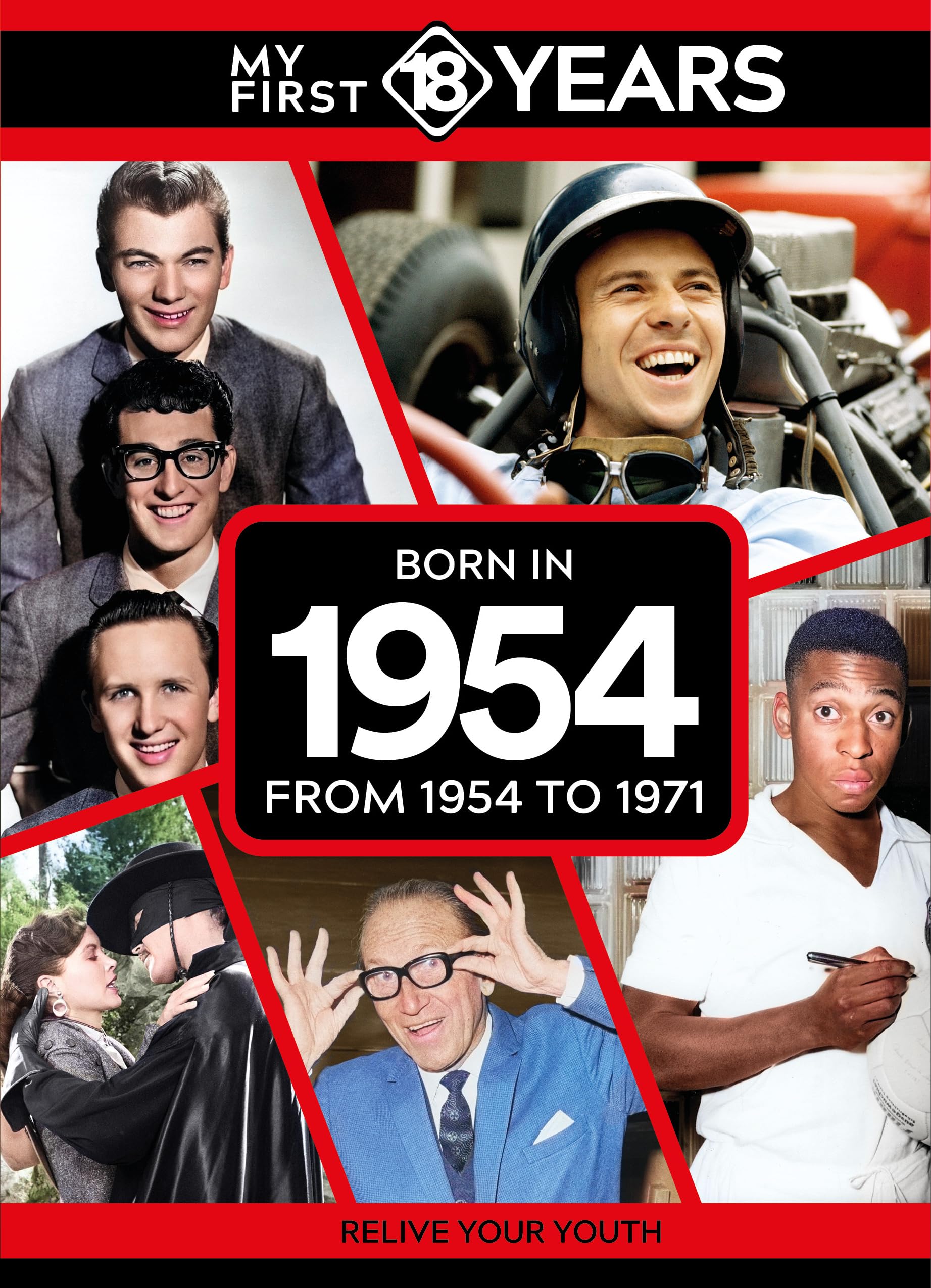 My First 18 Years - Born in 1954: From 1954 to 1971 (My First 18 Years Series) Reference Books