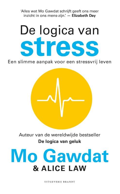 De logica van stress: een slimme aanpak voor een stressvrij leven book