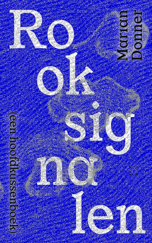 Rooksignalen: (een hoofdkussenboek) Books