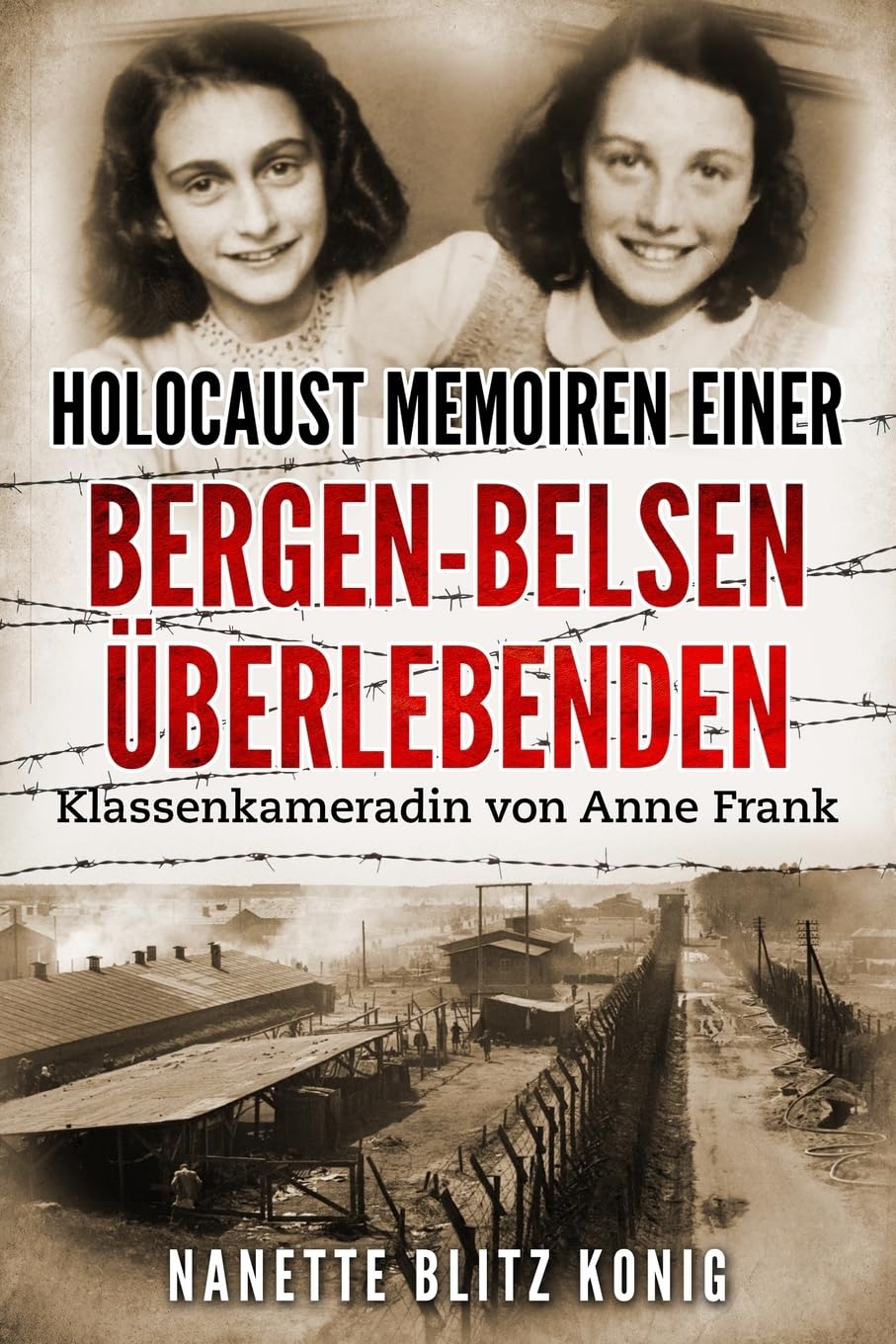 Holocaust Memoiren einer Bergen-Belsen Überlebenden Memories