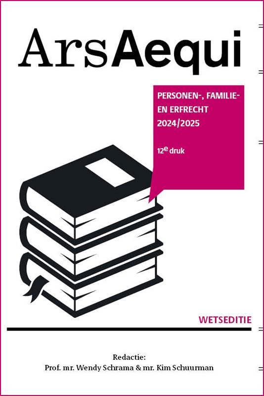 Personen-, familie- & erfrecht 2024/2025 (Ars Aequi Wetseditie) Law