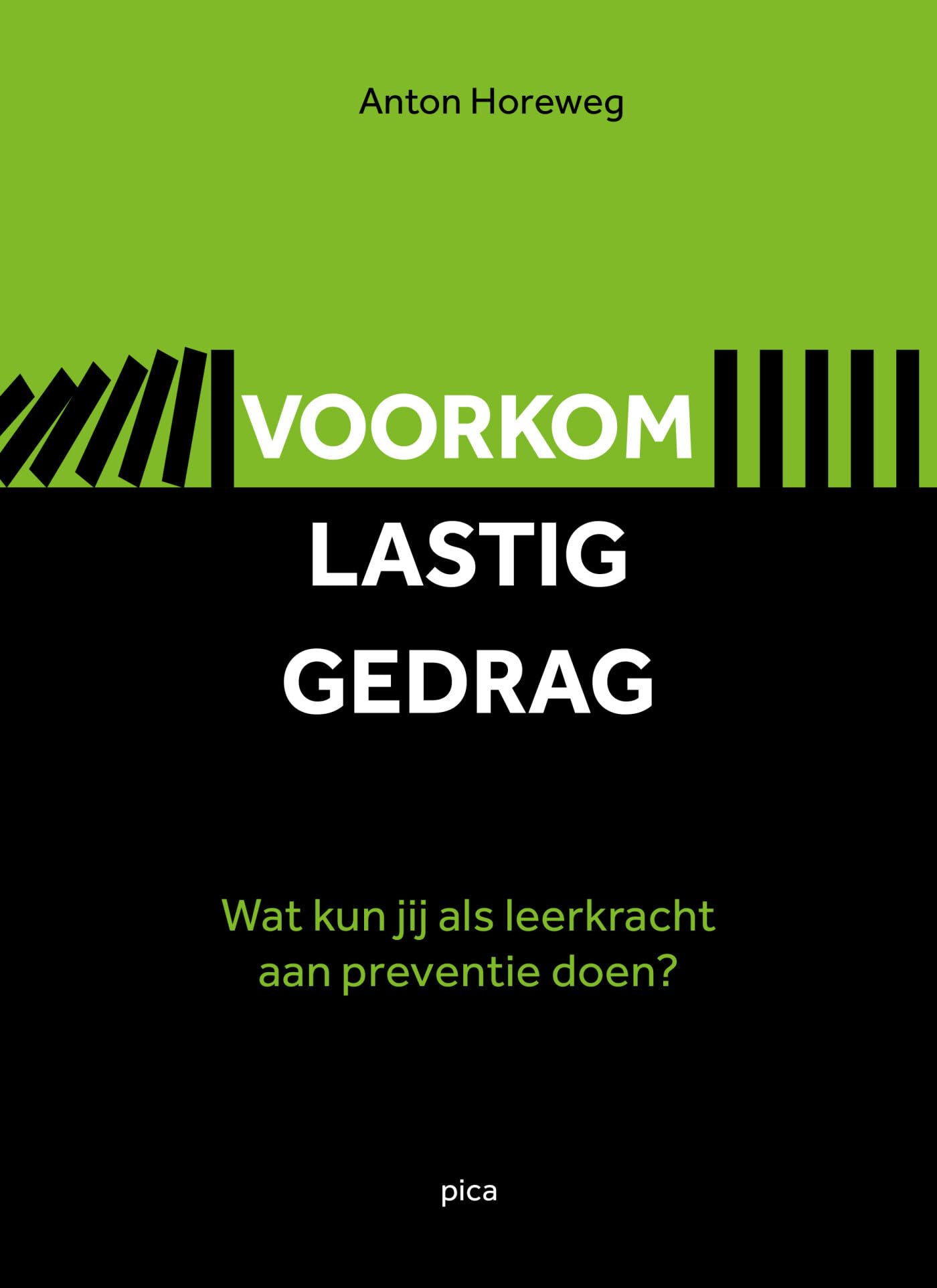 Voorkom lastig gedrag: wat kun jij als leerkracht aan preventie doen? book