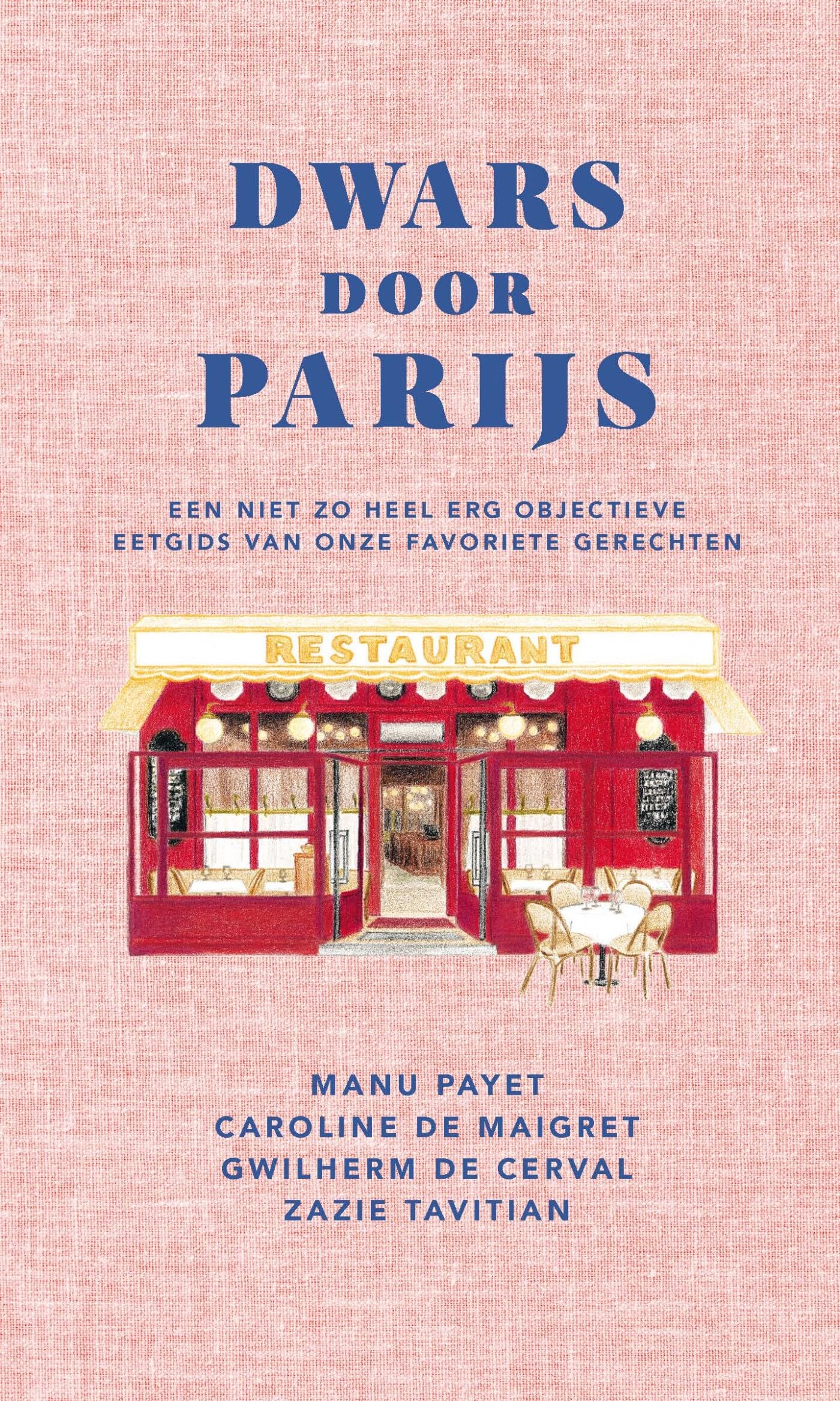 Dwars door Parijs: een niet zo heel erg objectieve eetgids van onze favoriete gerechten book