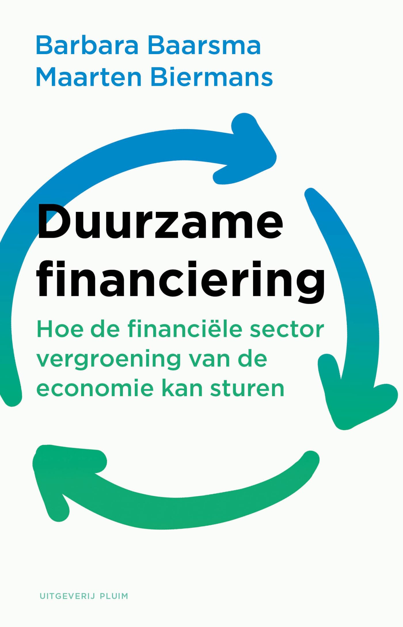 Duurzame financiering: hoe de financiële sector vergroening van de economie kan sturen Business, Finance & Career