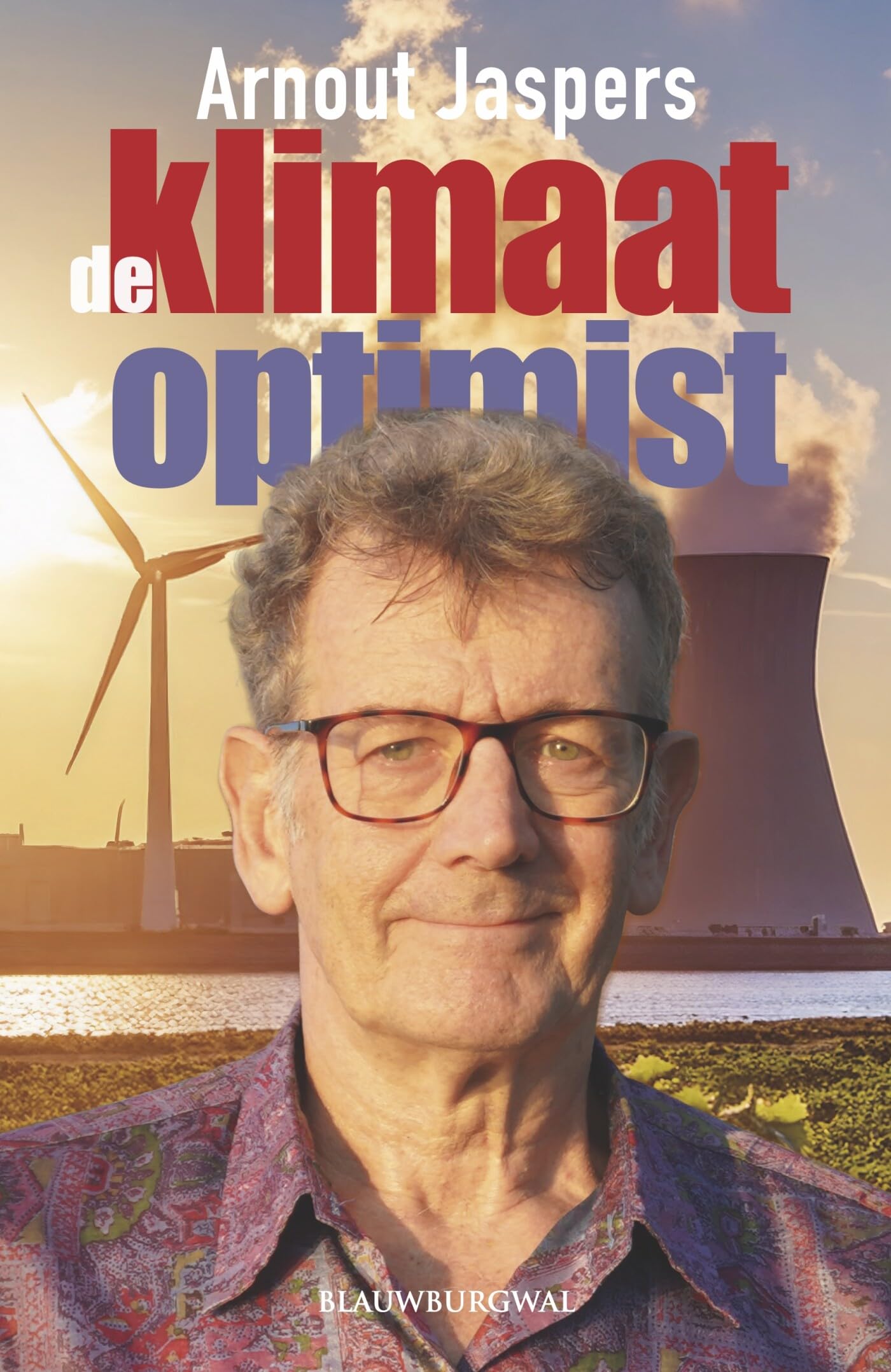 De klimaatoptimist: veilig en welvarend achter de dijken book