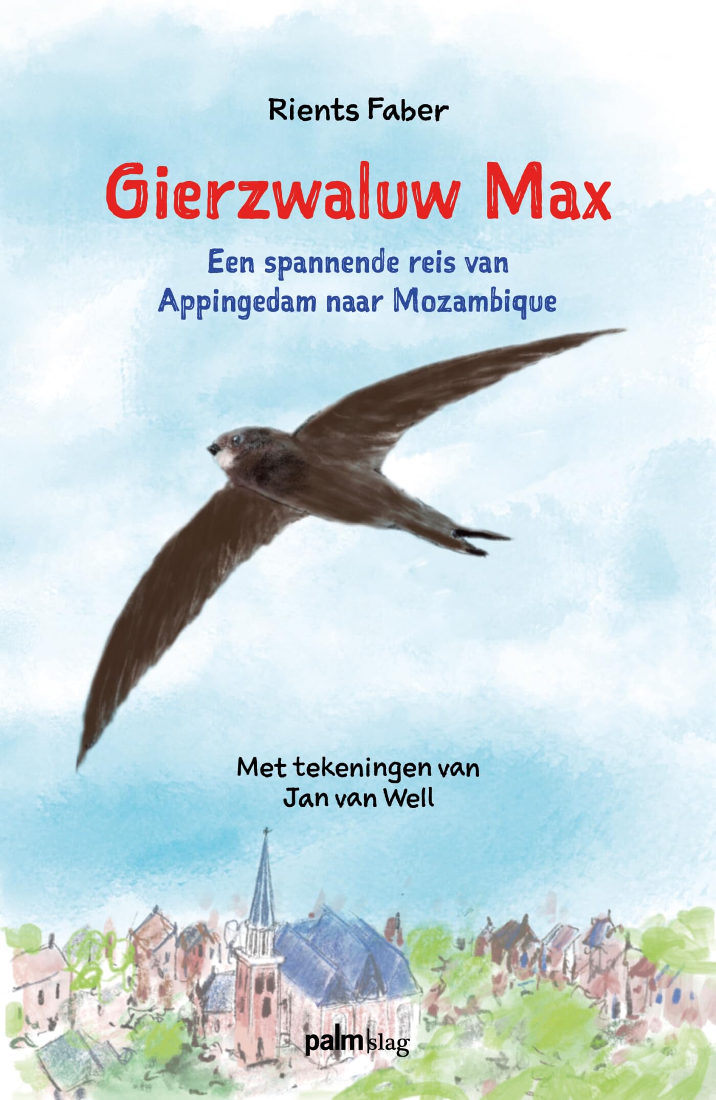 Gierzwaluw Max: Een spannende reis van Appingedam naar Afrika book