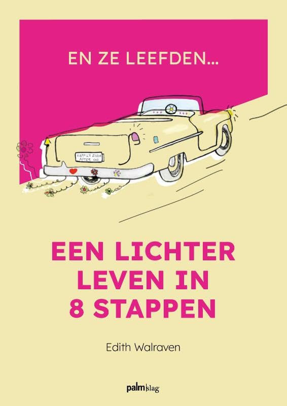 En ze leefden...: Een lichter leven in 8 stappen book