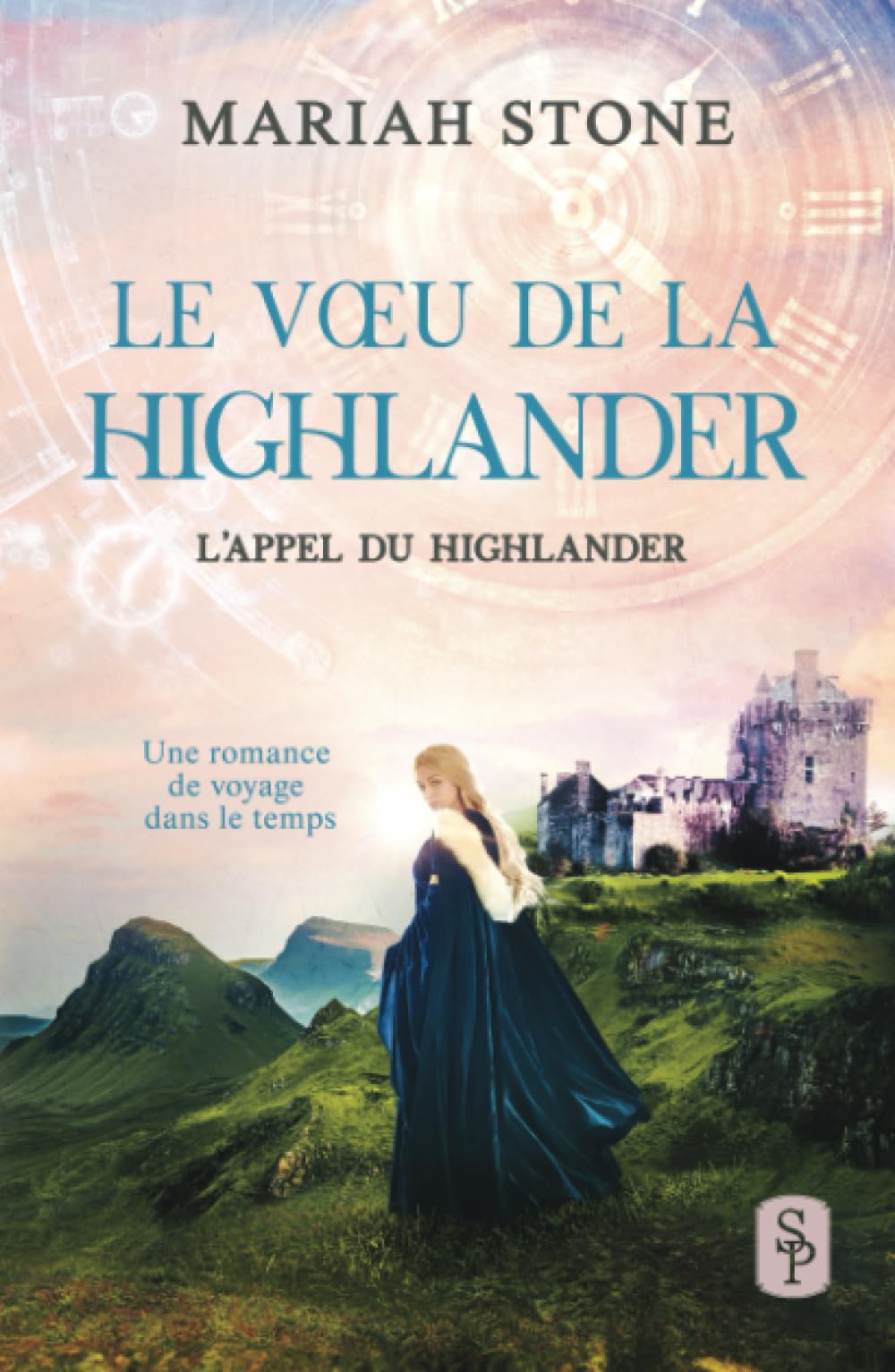 Le Vœu de la highlander: Une romance historique de voyage dans le temps book
