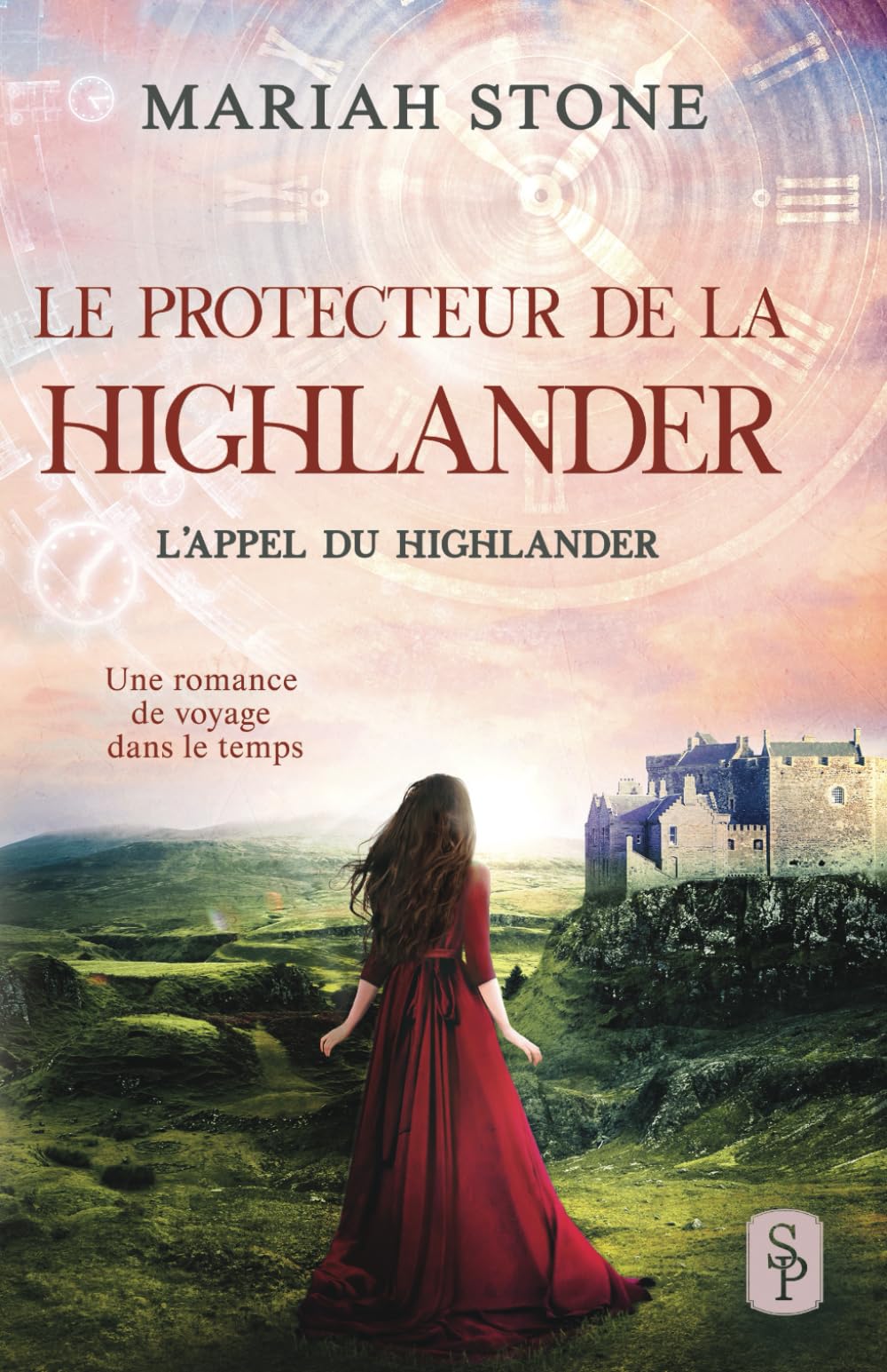 Le Protecteur de la highlander: Une romance historique de voyage dans le temps en Écosse book