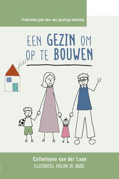 Een gezin om op te bouwen: praktische gids voor een gezellige hechting book