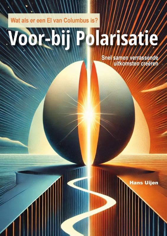 Voor-bij polarisatie: Snel samen verrassende uitkomsten creëren book