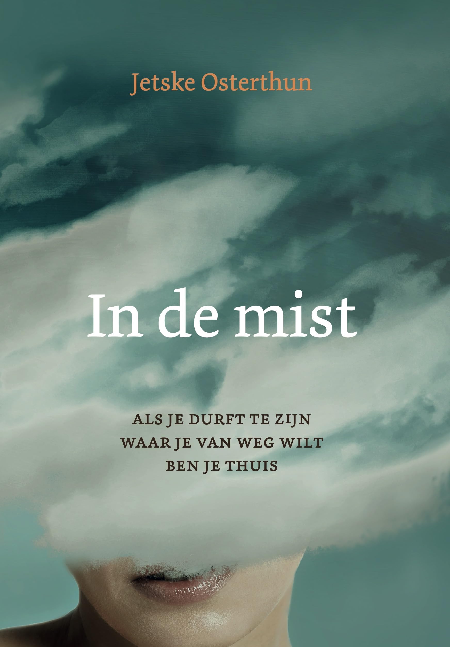 In de mist: als je durft te zijn waar je van weg wilt ben je thuis Psychology