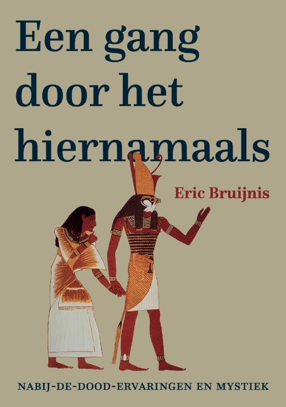 Een gang door het hiernamaals: Mystiek en nabij-de-dood-ervaringen Philosophy