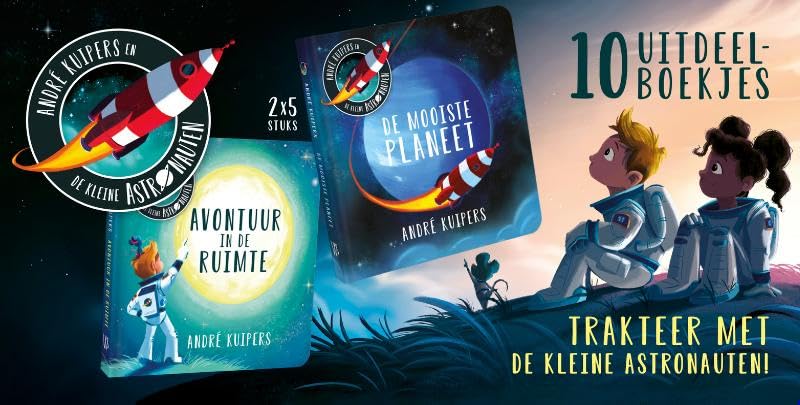 De kleine astronauten - uitdeelboekjes: 10 uitdeelboekjes - Trakteer met de kleine astronauten (André Kuipers) Non-fiction