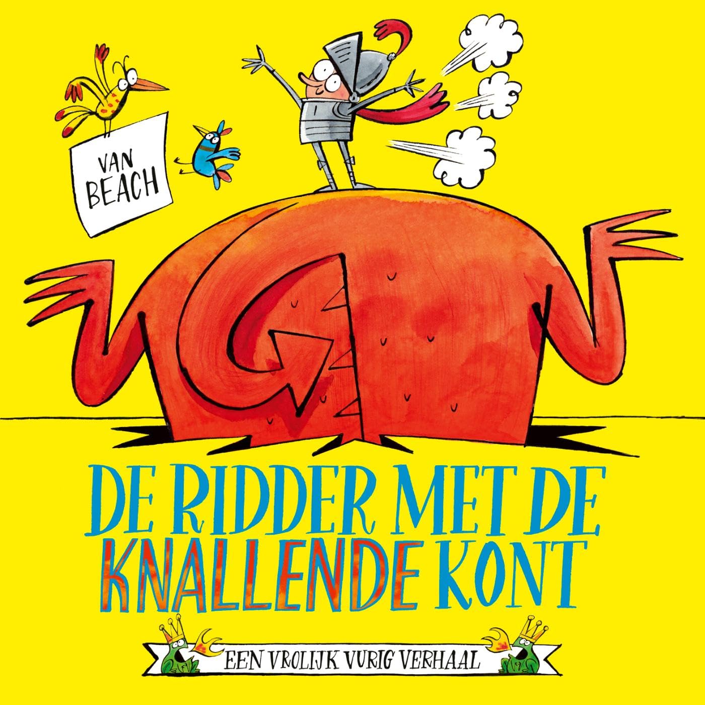 De ridder met de knallende kont: een vrolijk vurig verhaal book