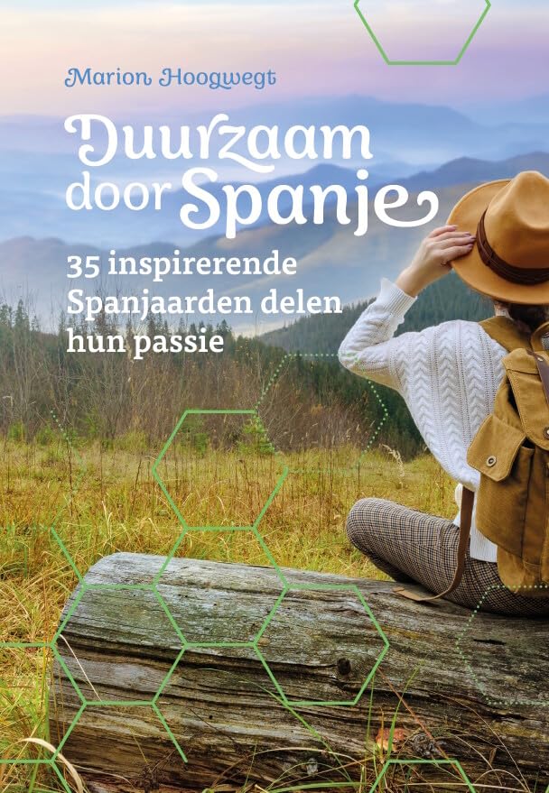 Duurzaam door Spanje: 35 inspirerende Spanjaarden delen hun passie book