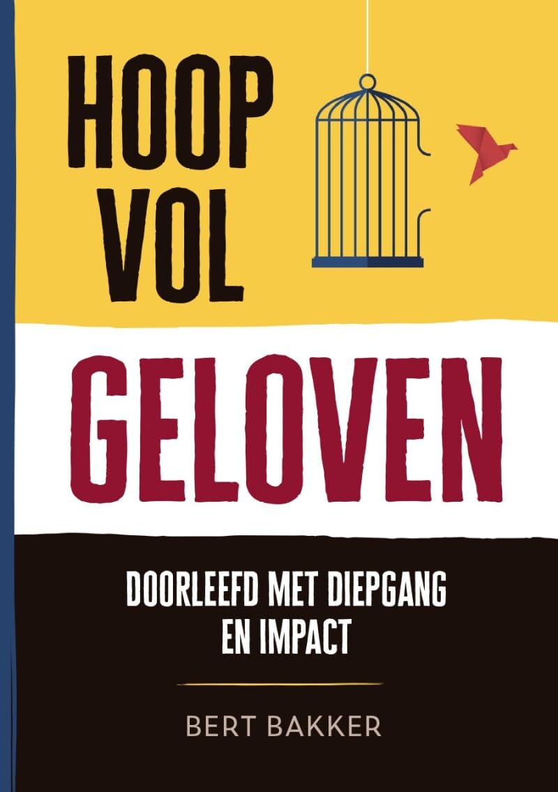 Hoopvol geloven: Doorleefd, met diepgang en impact book