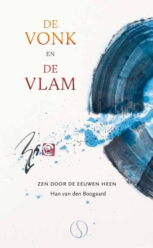 De vonk en de vlam: Zen door de eeuwen heen book