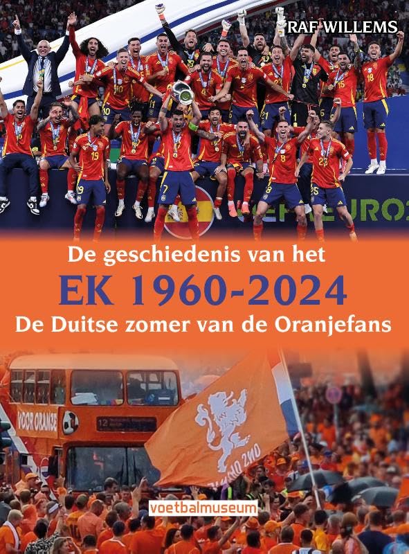 De geschiedenis van het EK 1960-2024: De Duitse zomer van de Oranjefans book