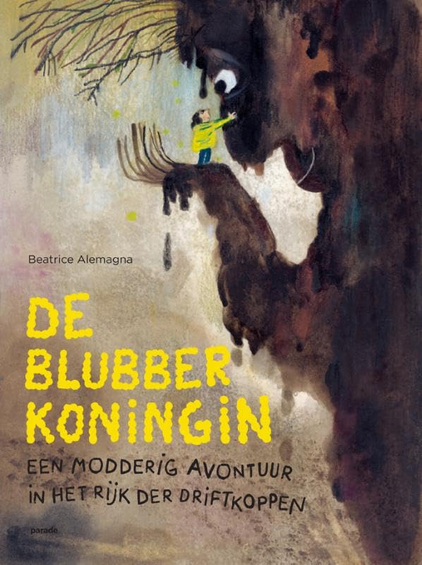De Blubberkoningin: Een modderig avontuur in het rijk der driftkoppen book