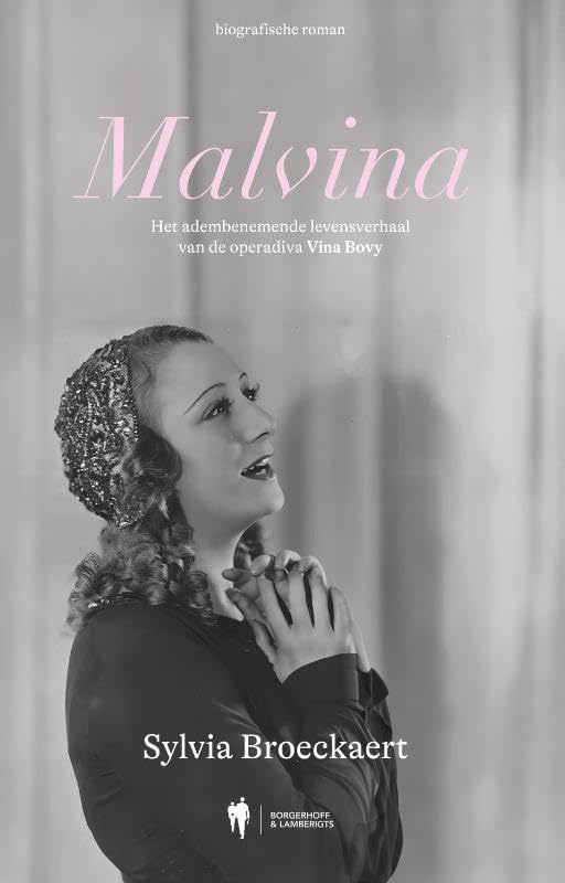Malvina: Het adembenemende levensverhaal van de operadiva Vina Bovy book