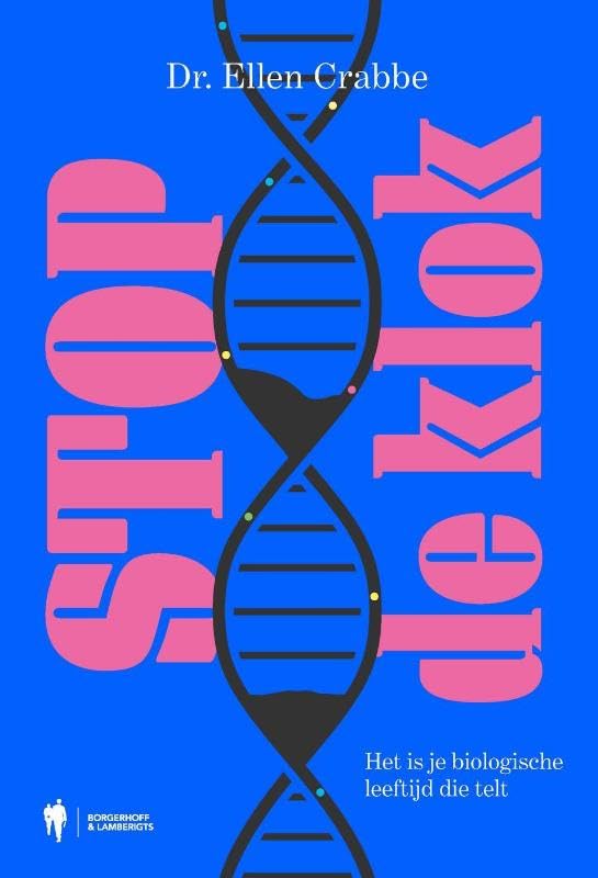 Stop de klok: Het is je biologische leeftijd die telt book