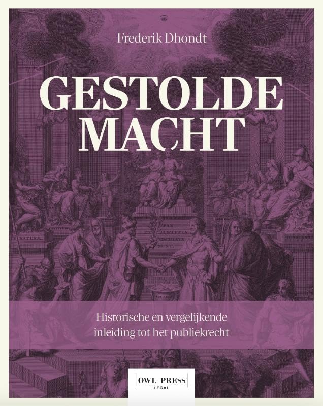 Gestolde macht: historische en vergelijkende inleiding tot het publiekrecht book