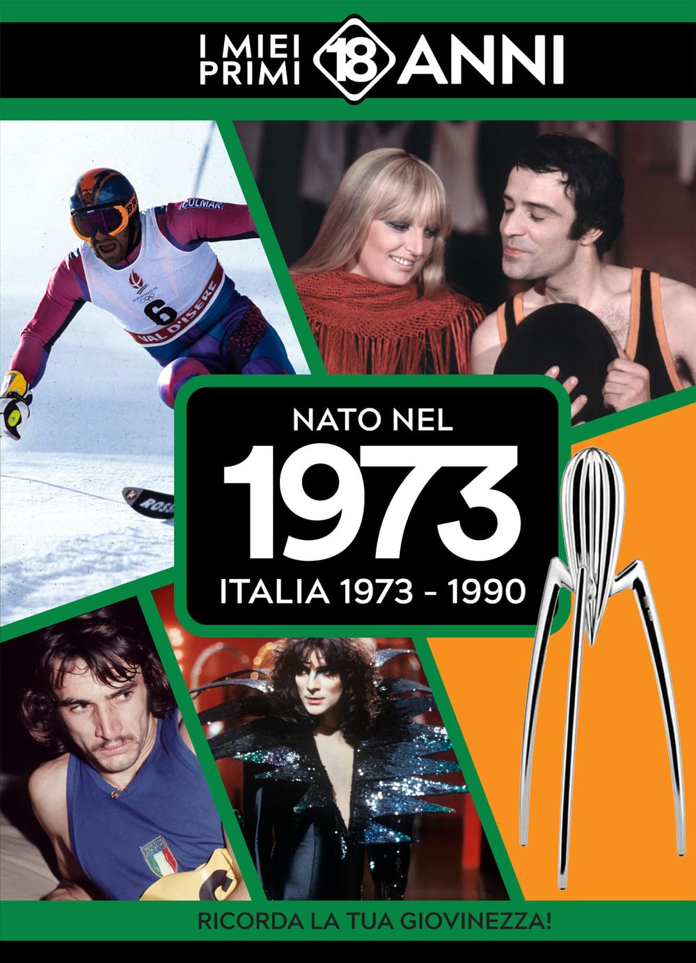 Nato nel 1973. Italia 1973-1990. I miei primi 18 anni Books