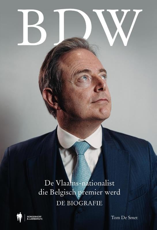 BDW: de Vlaams-nationalist die Belgisch premier werd: de biografie book