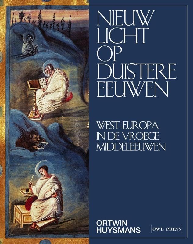 Nieuw licht op duistere eeuwen: West-Europa in de vroege middeleeuwen book