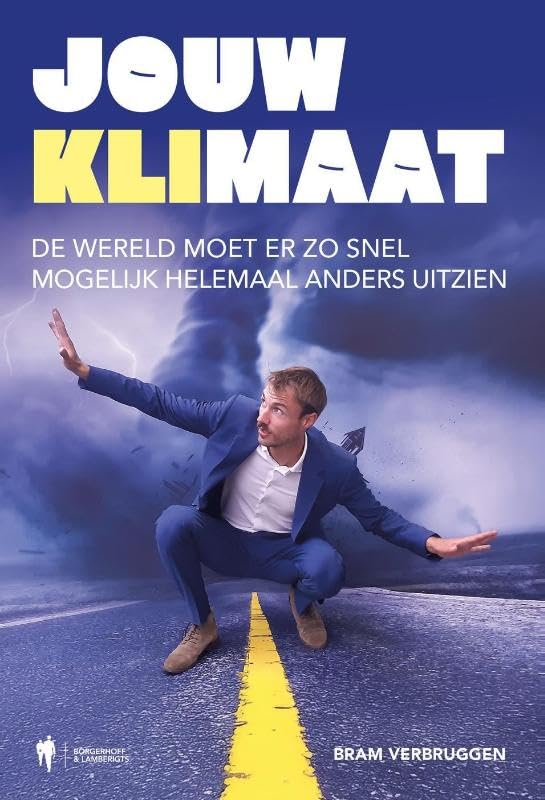 Jouw klimaat: De wereld moet er zo snel mogelijk helemaal anders uitzien book