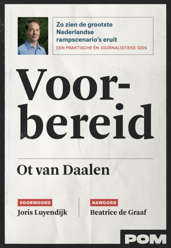Voorbereid: Zo zien de grootste Nederlandse rampscenario's eruit book