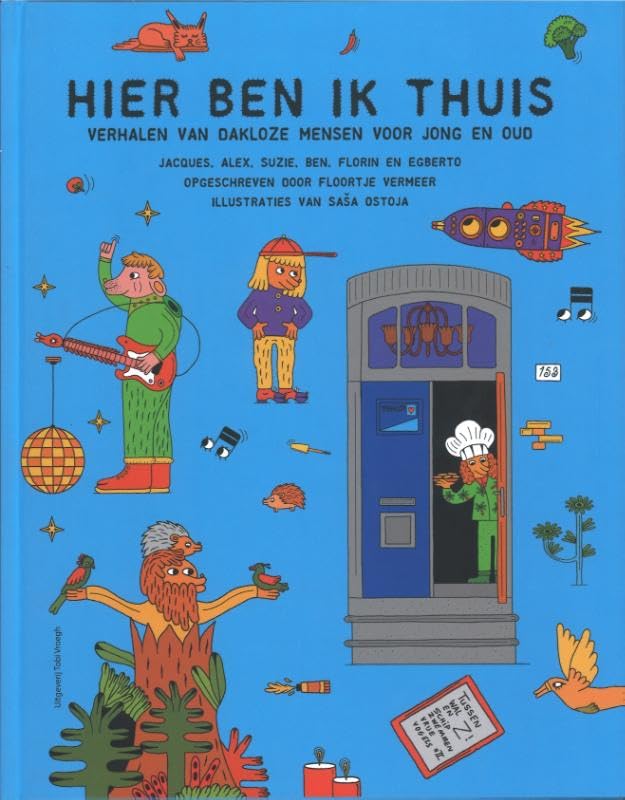 Hier ben ik thuis: Verhalen van dakloze mensen voor jong en oud book