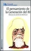 El pensamiento de la generacion del 80/ The 80' generation thought Politics & History