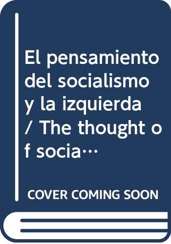 El pensamiento del socialismo y la izquierda / The thought of socialism and the left Social Sciences