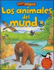 Los animales del mundo / The Animals of the World (Ventana magica / Magic Window) Non-fiction