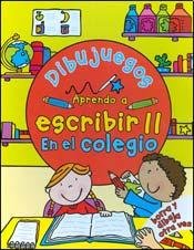 Aprendo a escribir en el colegio / Learn to write in school (Dibujuegos / Draw-games) Non-fiction