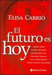 El futuro es hoy / The future is today book