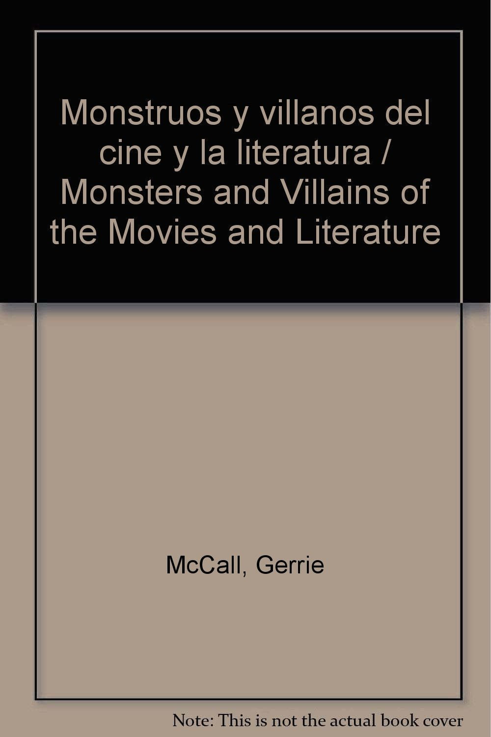 Monstruos y villanos del cine y la literatura / Monsters and Villains of the Movies and Literature Novels & Short Stories
