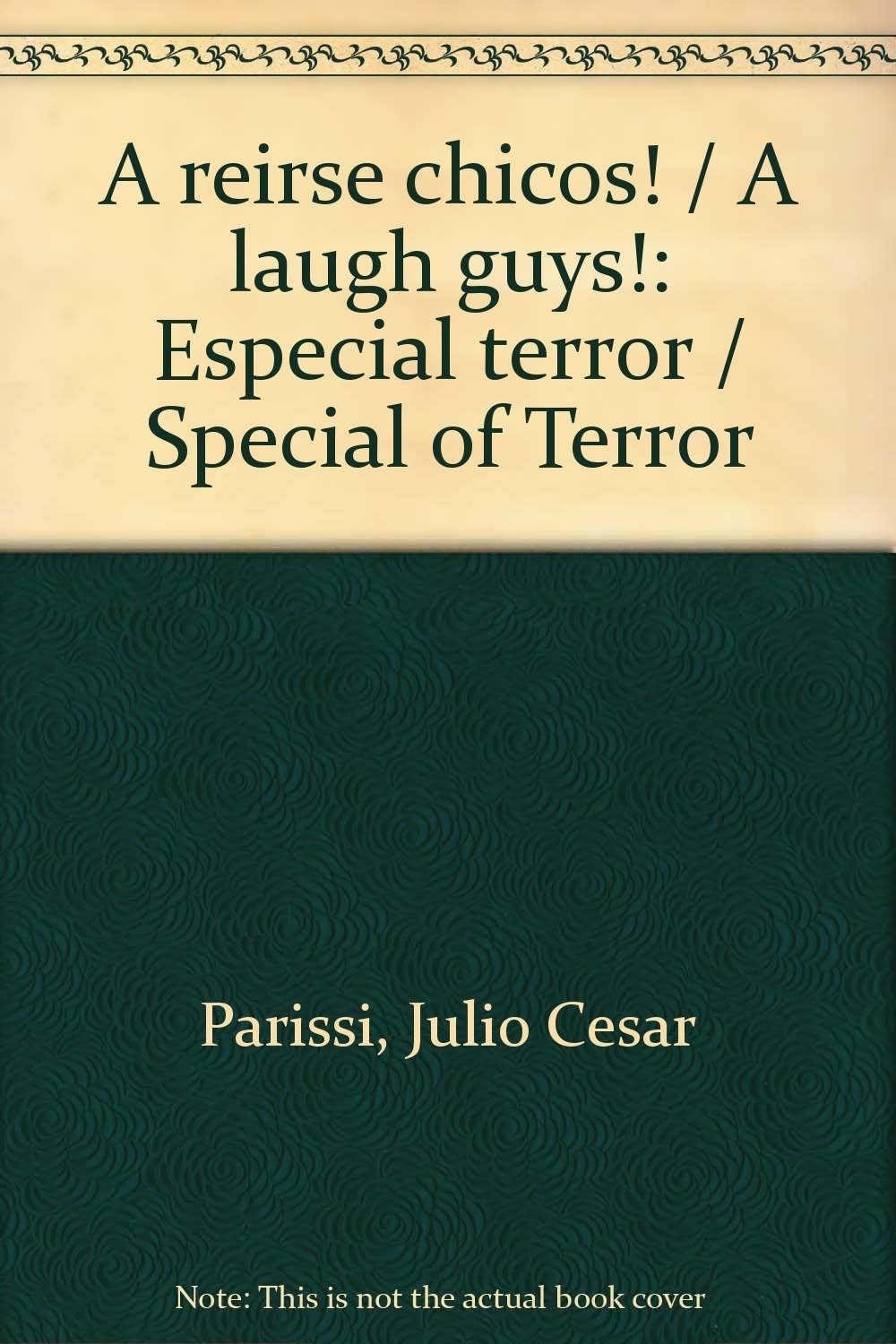 A reirse chicos! / A laugh guys!: Especial terror / Special of Terror Non-fiction